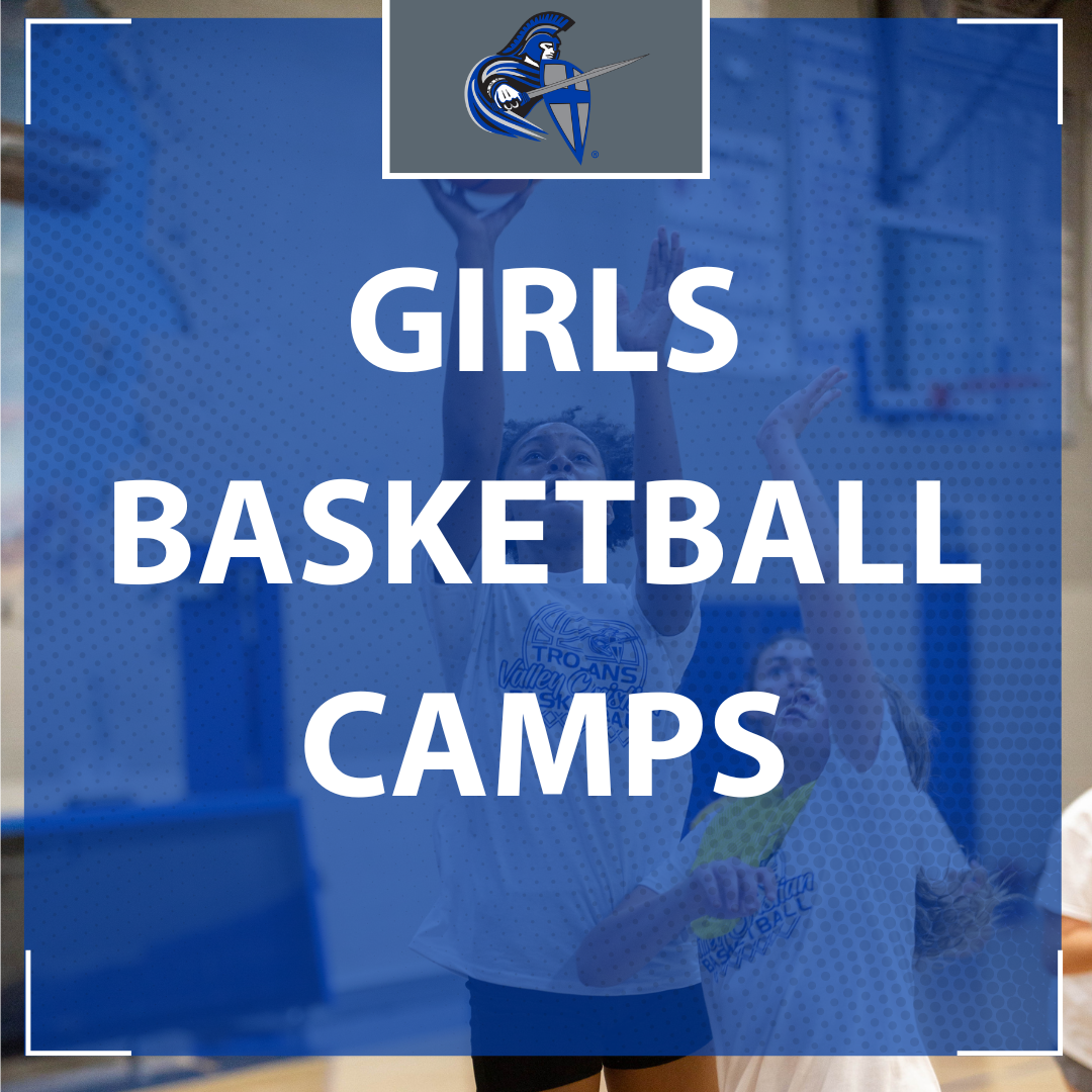 Valley Christian Schools Girls Basketball Camps
