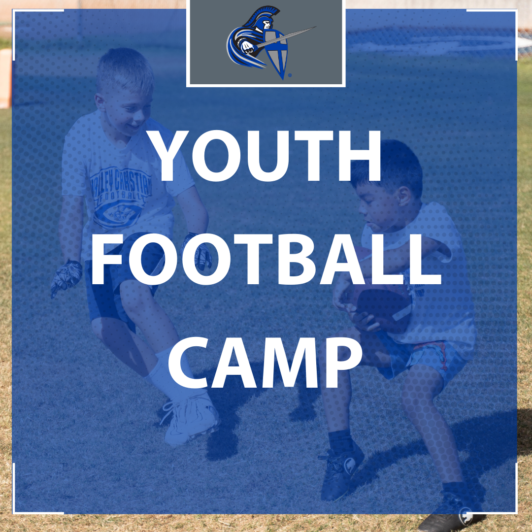 Valley Christian Schools Youth Football Camp