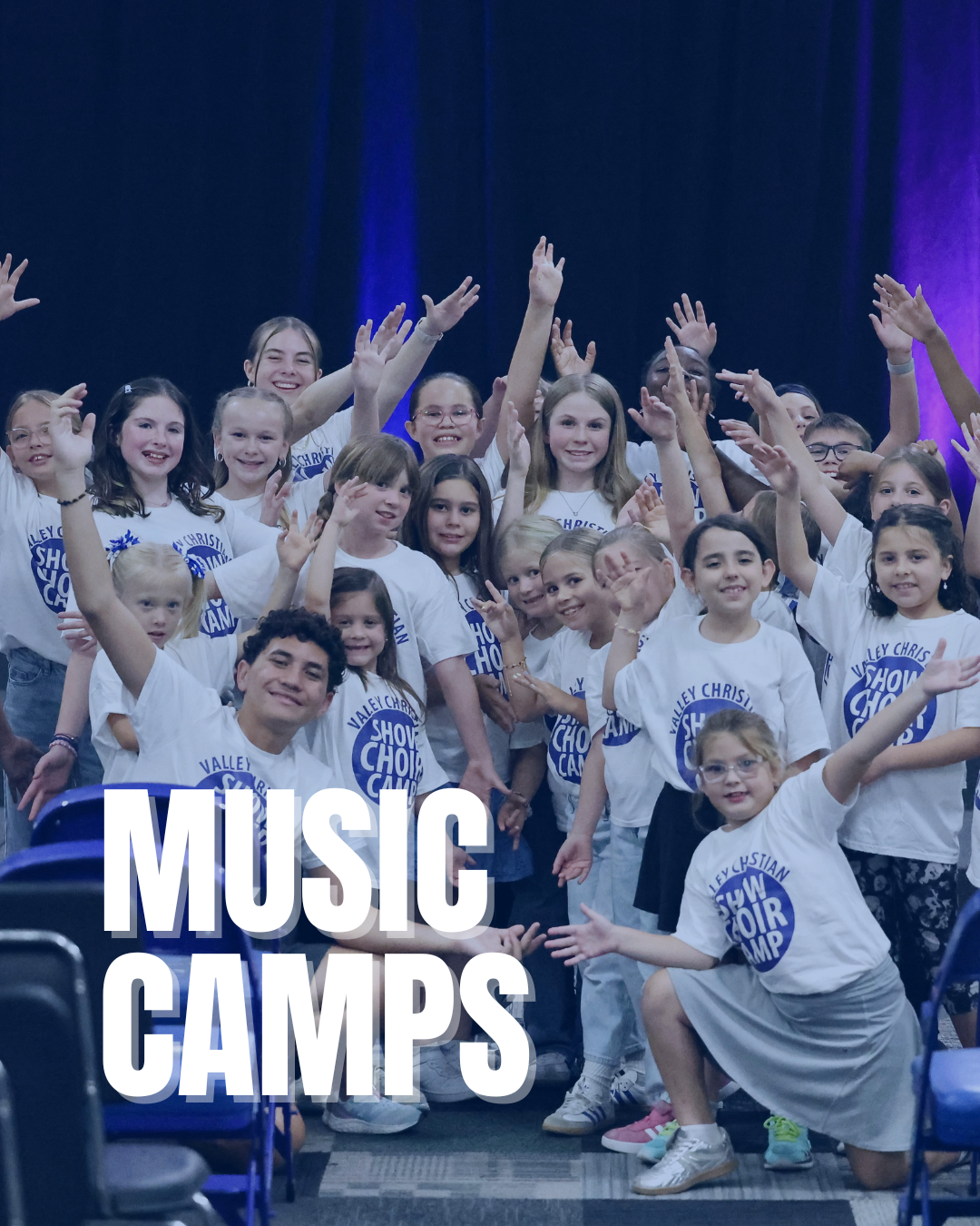 Valley Christian Schools Show Choir Camp